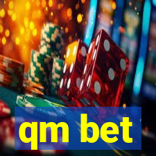 qm bet